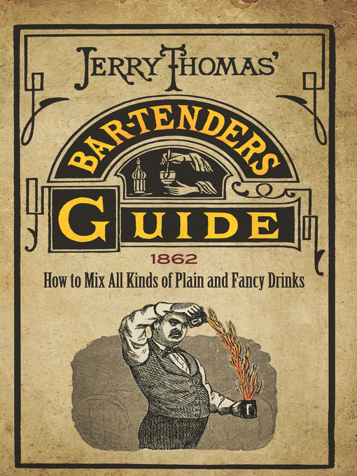 Title details for Jerry Thomas' Bartenders Guide by Jerry Thomas - Available